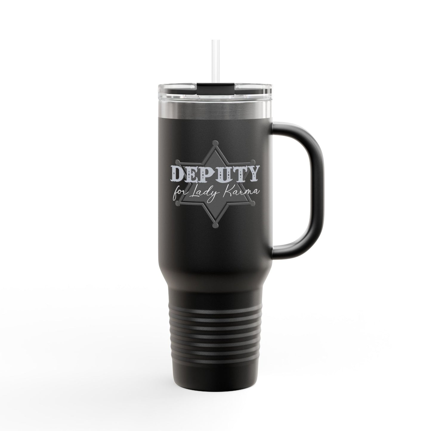 Deputy for Lady Karma - Insulated Travel Mug, 40oz