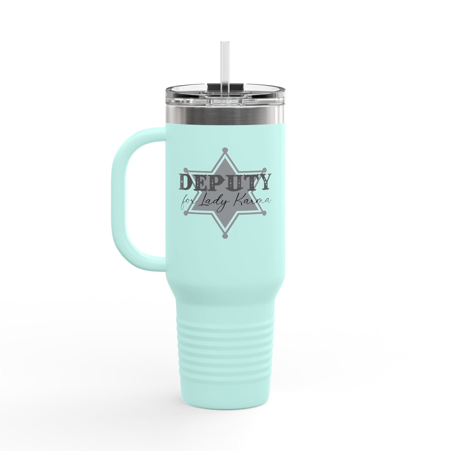 Deputy for Lady Karma - Insulated Travel Mug, 40oz