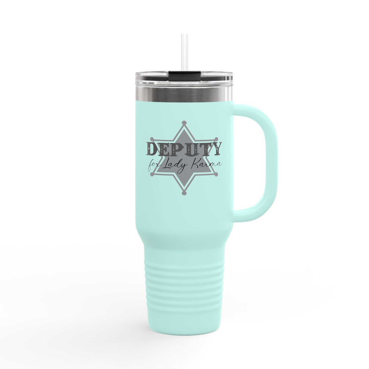 Deputy for Lady Karma - Insulated Travel Mug, 40oz