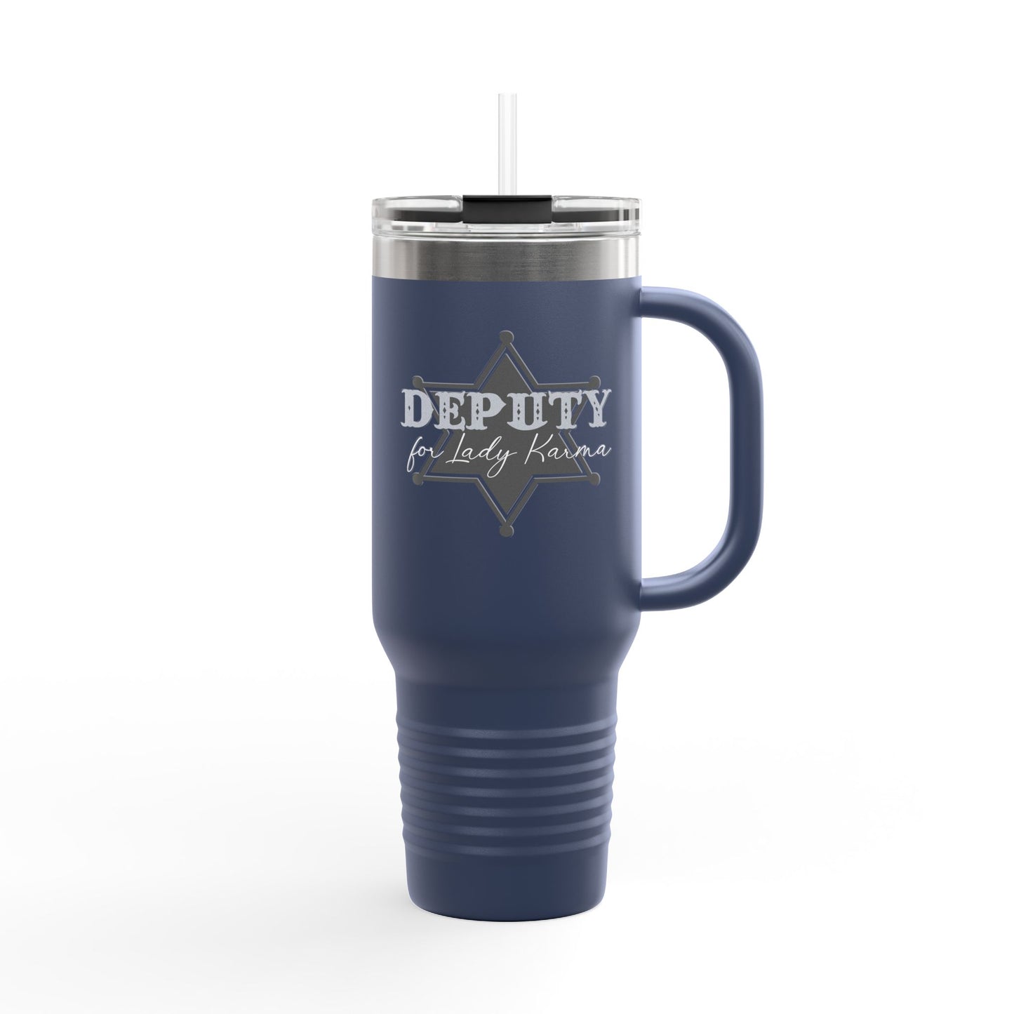 Deputy for Lady Karma - Insulated Travel Mug, 40oz