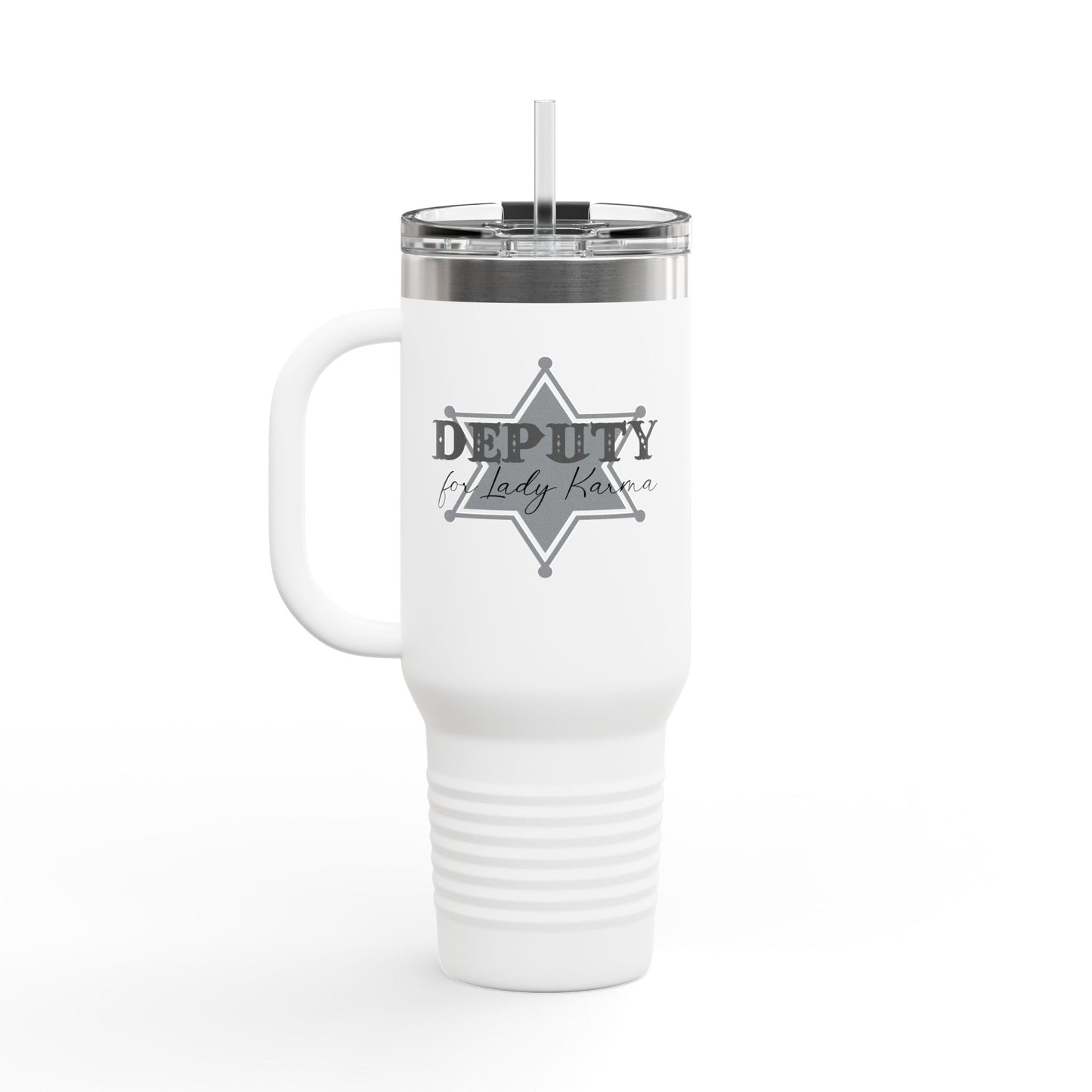 Deputy for Lady Karma - Insulated Travel Mug, 40oz
