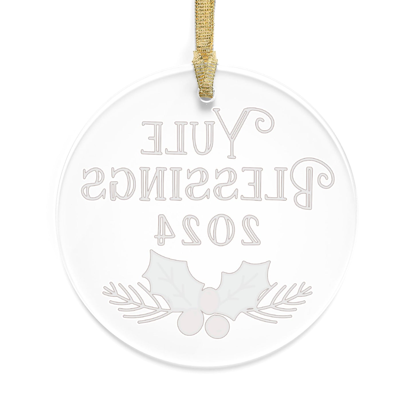 Yule Blessings 2024 Clear Acrylic Ornament