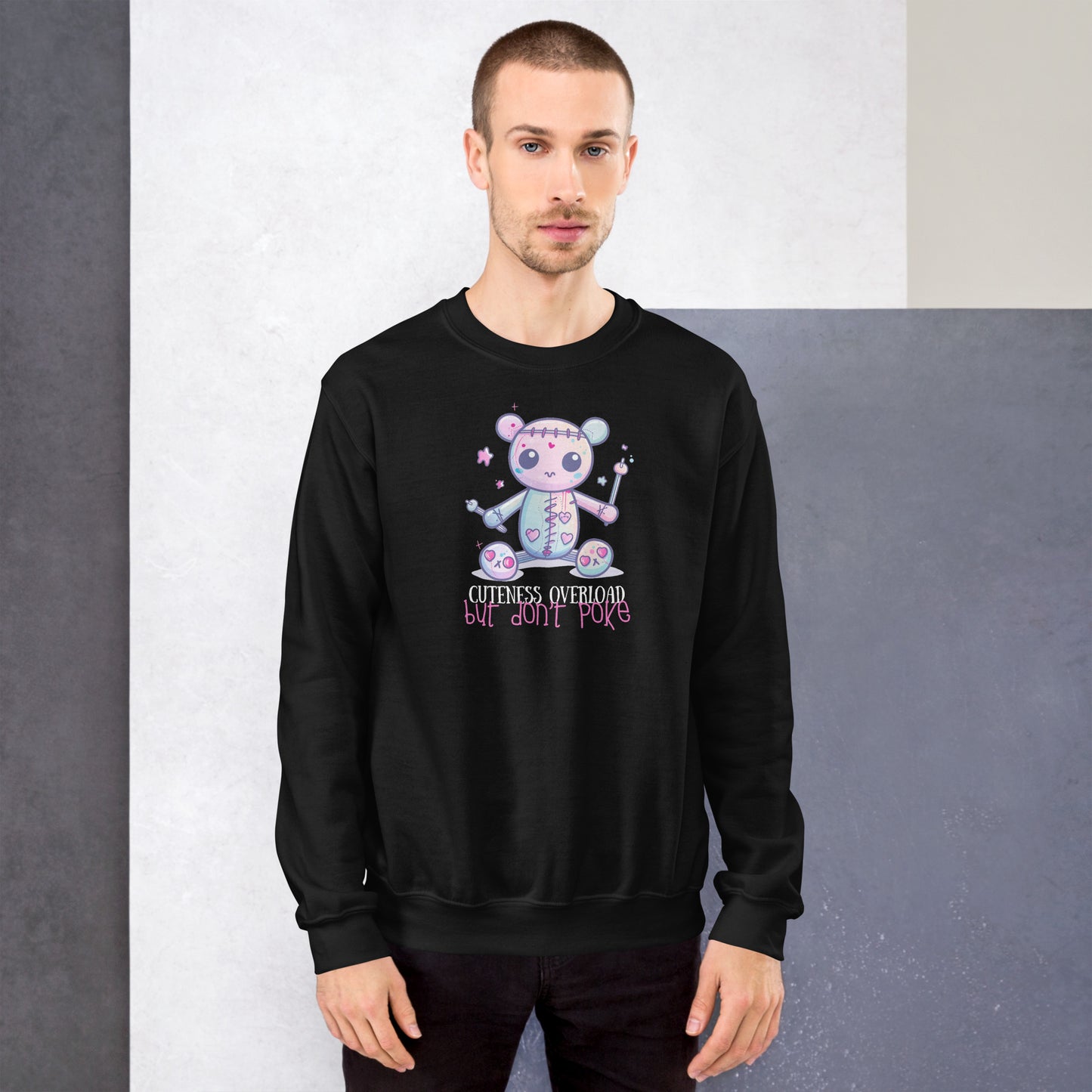 Voodoo Doll Quote: "Cuteness overload but don't poke" Unisex Sweatshirt