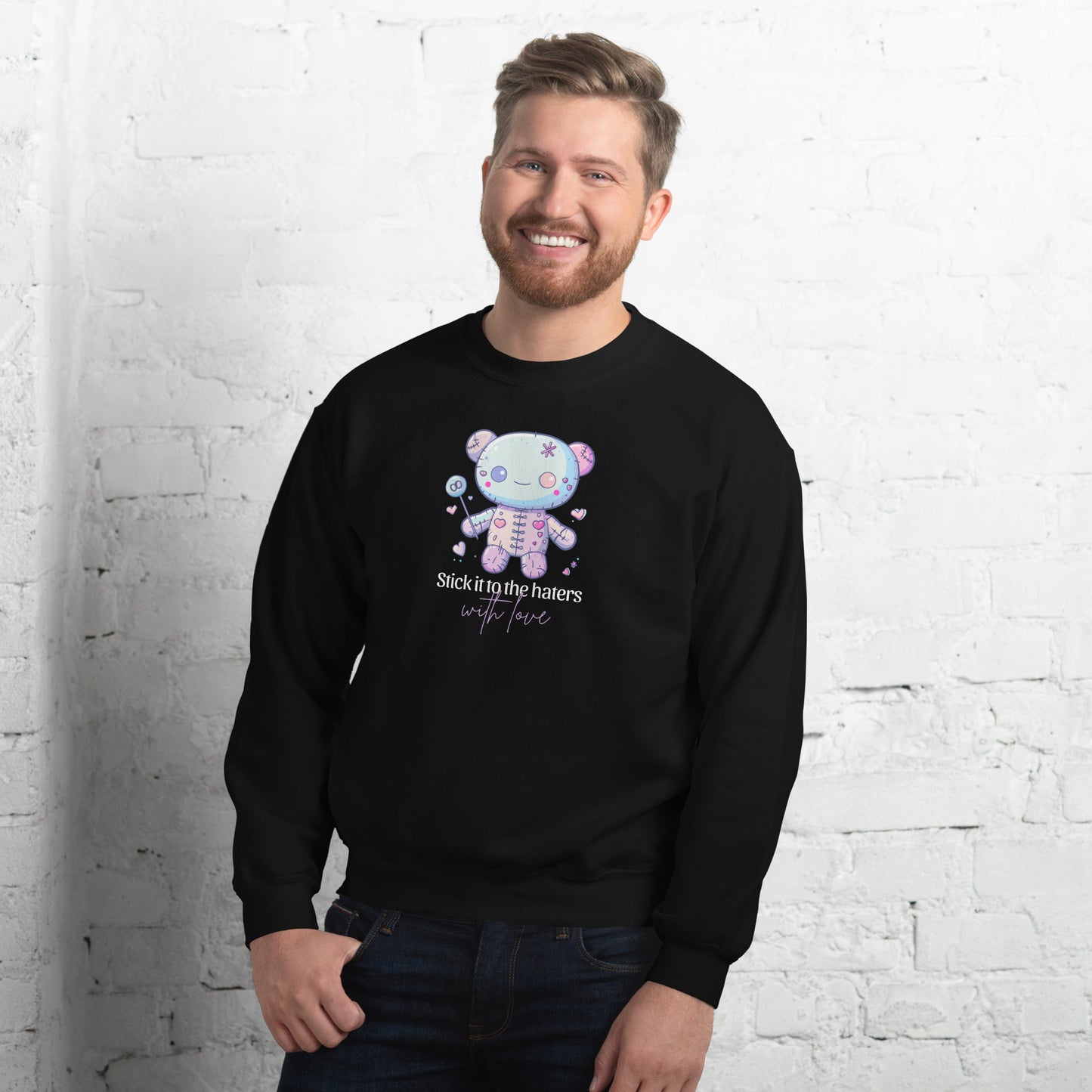 Voodoo Doll Quote: "Stick it to the haters with love" Unisex Sweatshirt