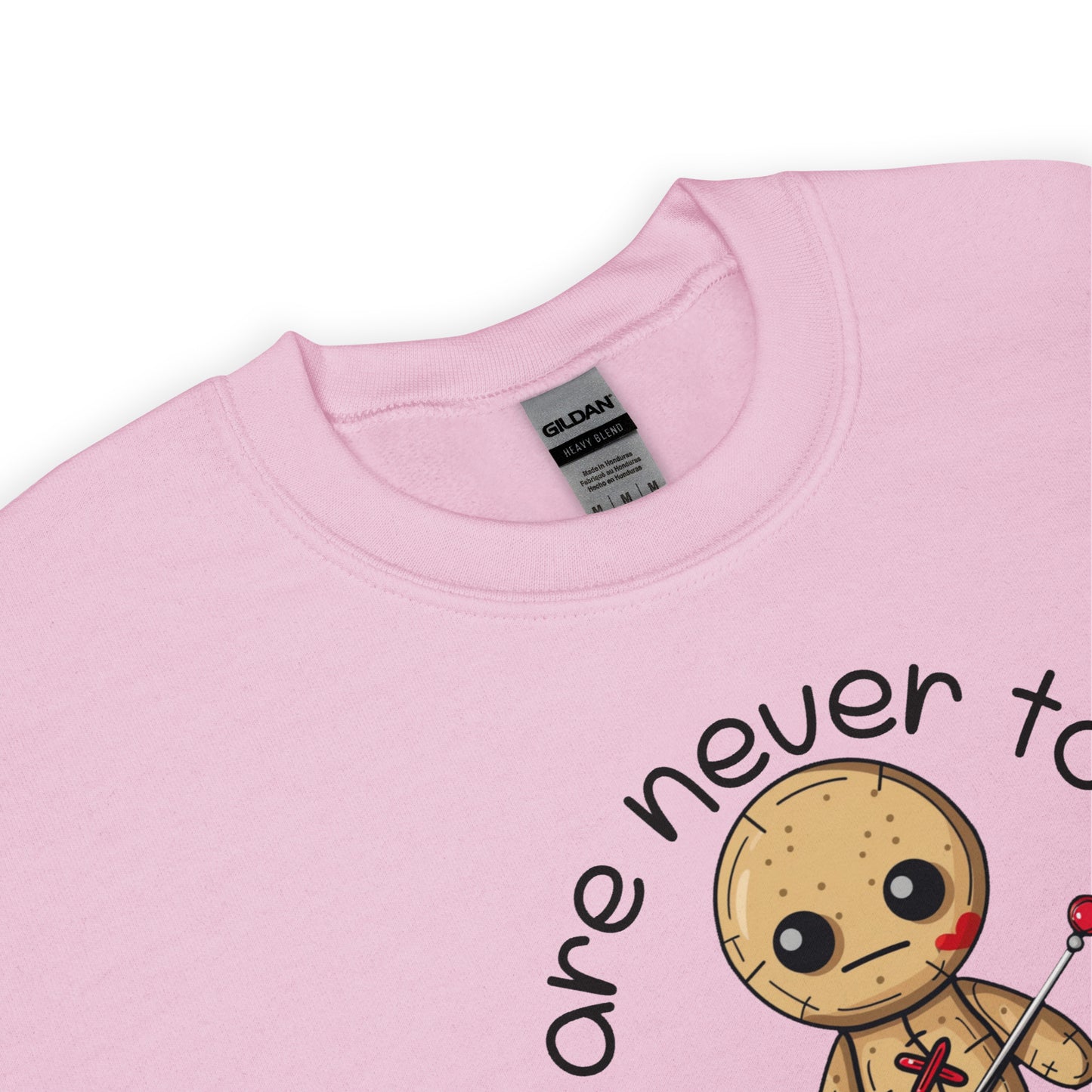 Voodoo Doll Quote: "You are never too old to play with dolls" Unisex Sweatshirt