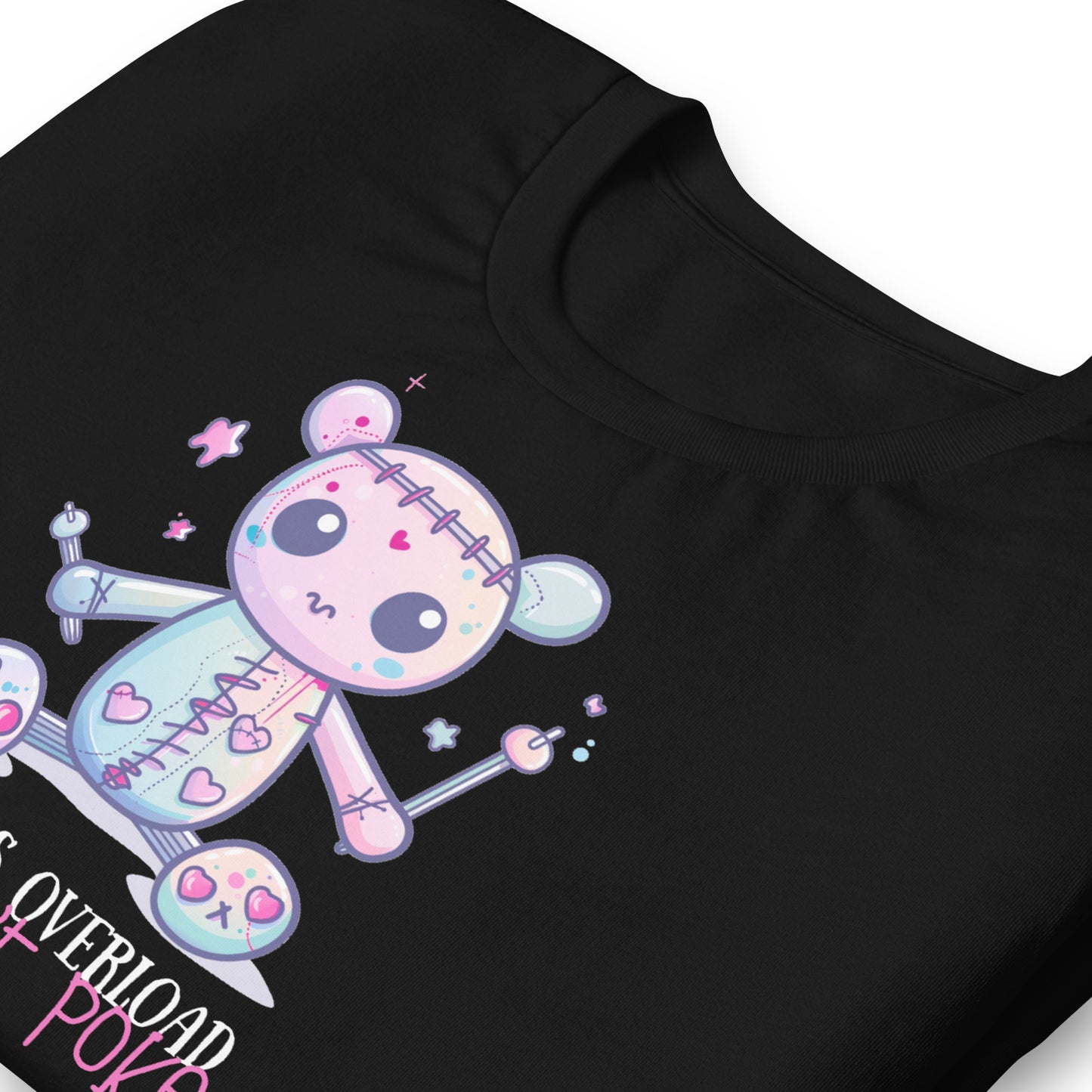 Voodoo Doll Quote: "Cuteness overload but don't poke" Unisex t-shirt