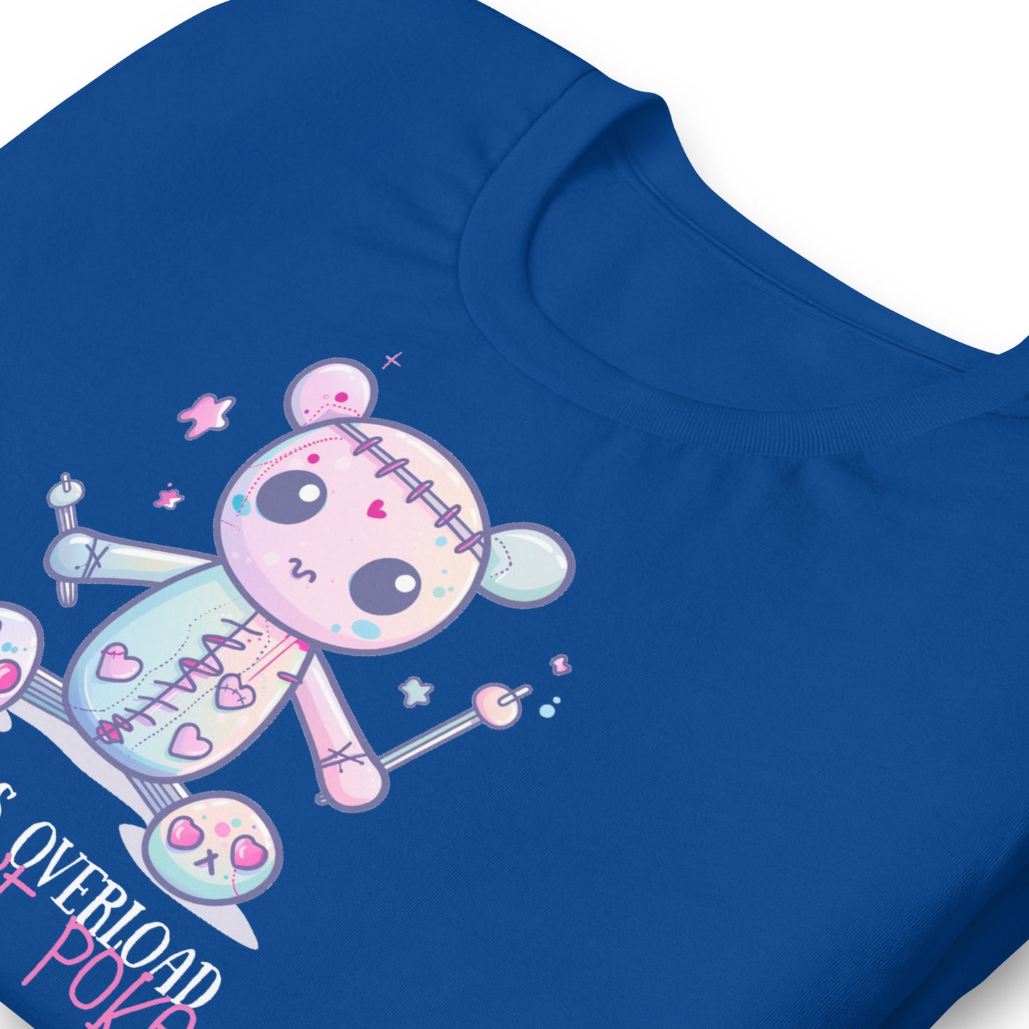 Voodoo Doll Quote: "Cuteness overload but don't poke" Unisex t-shirt