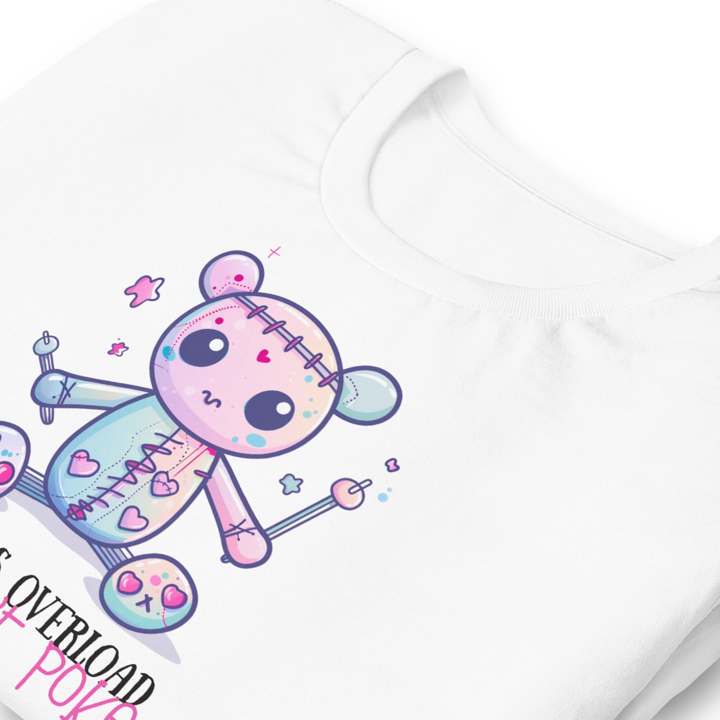 Voodoo Doll Quote: "Cuteness overload but don't poke" Unisex t-shirt