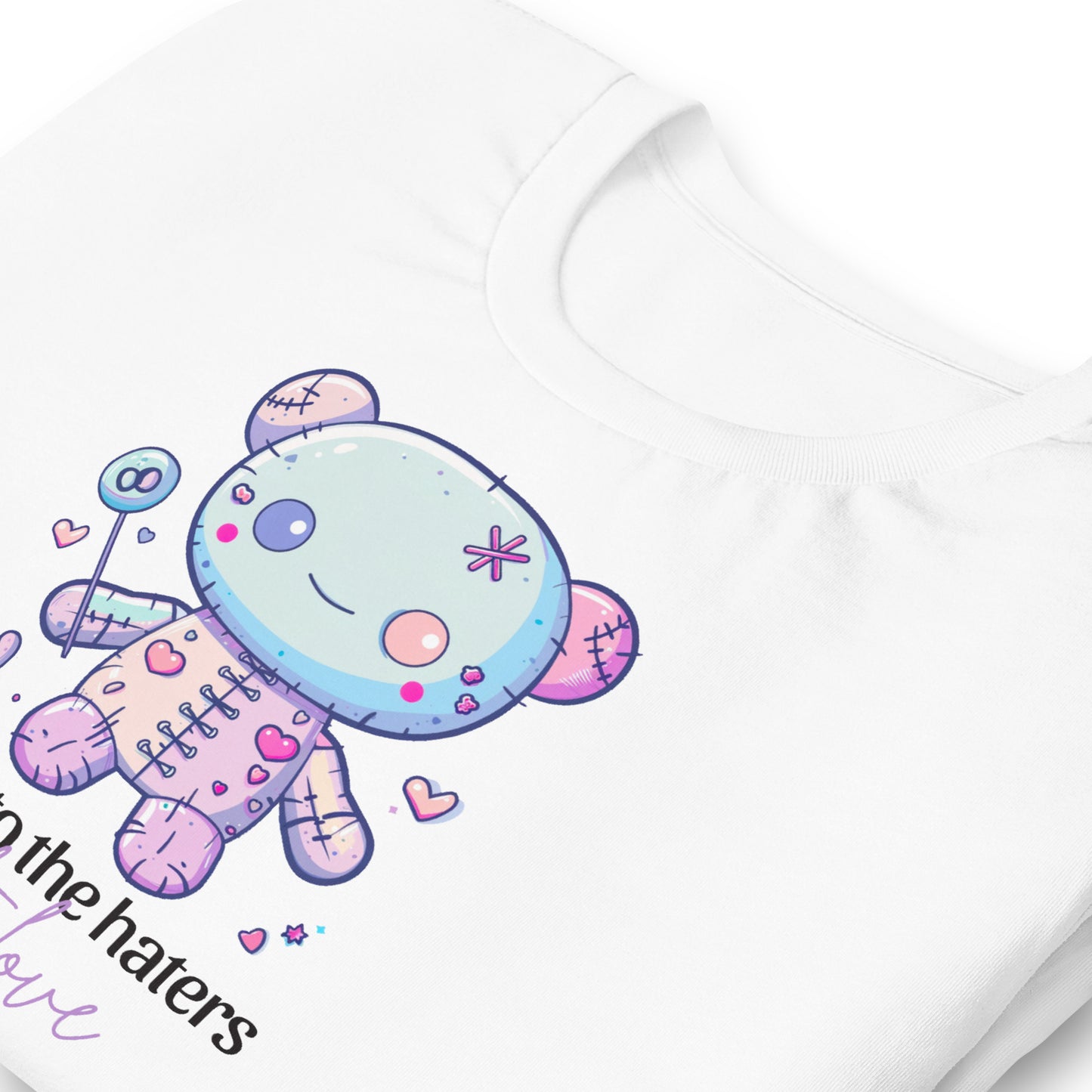 Voodoo Doll Quote: "Stick it to the haters with love" Unisex t-shirt