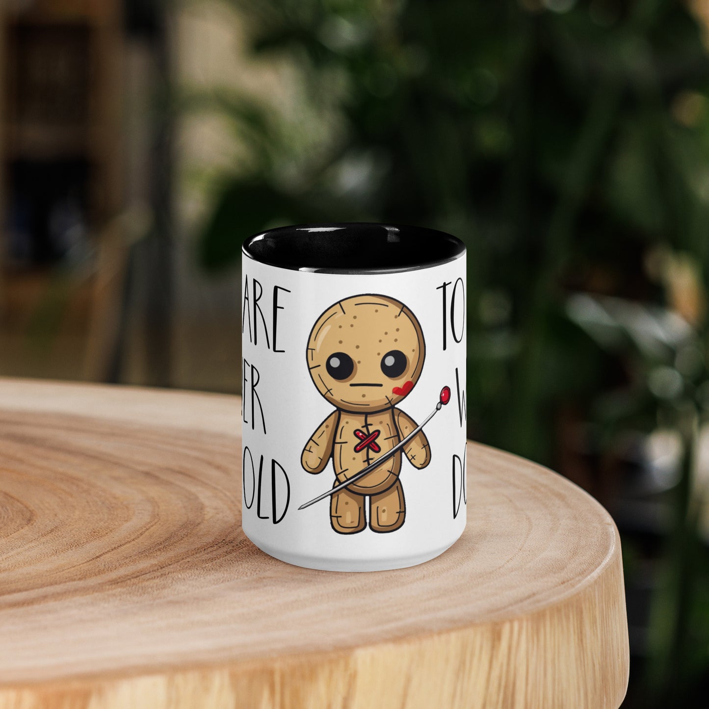 Voodoo Doll Coffee Mug: "You are never too old to play with dolls"