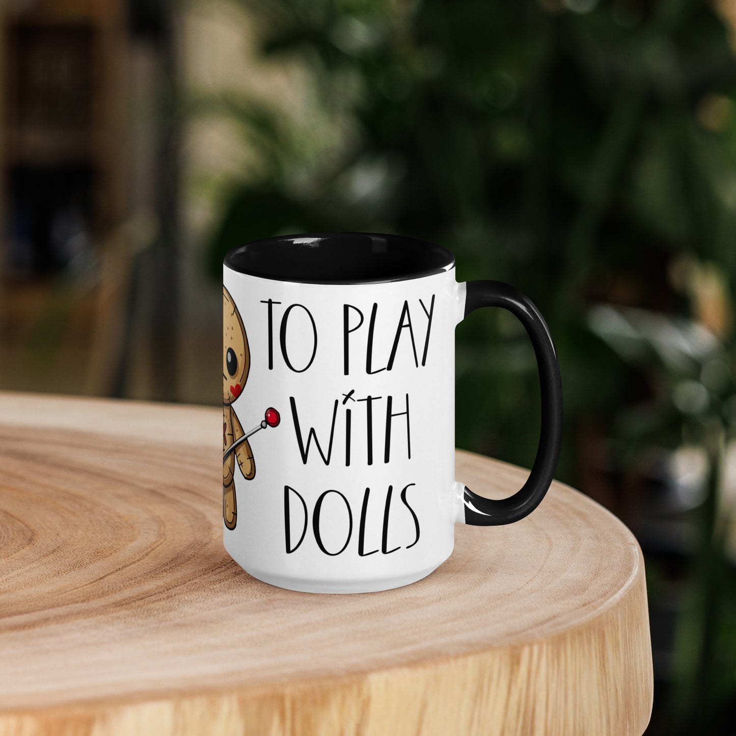 Voodoo Doll Coffee Mug: "You are never too old to play with dolls"