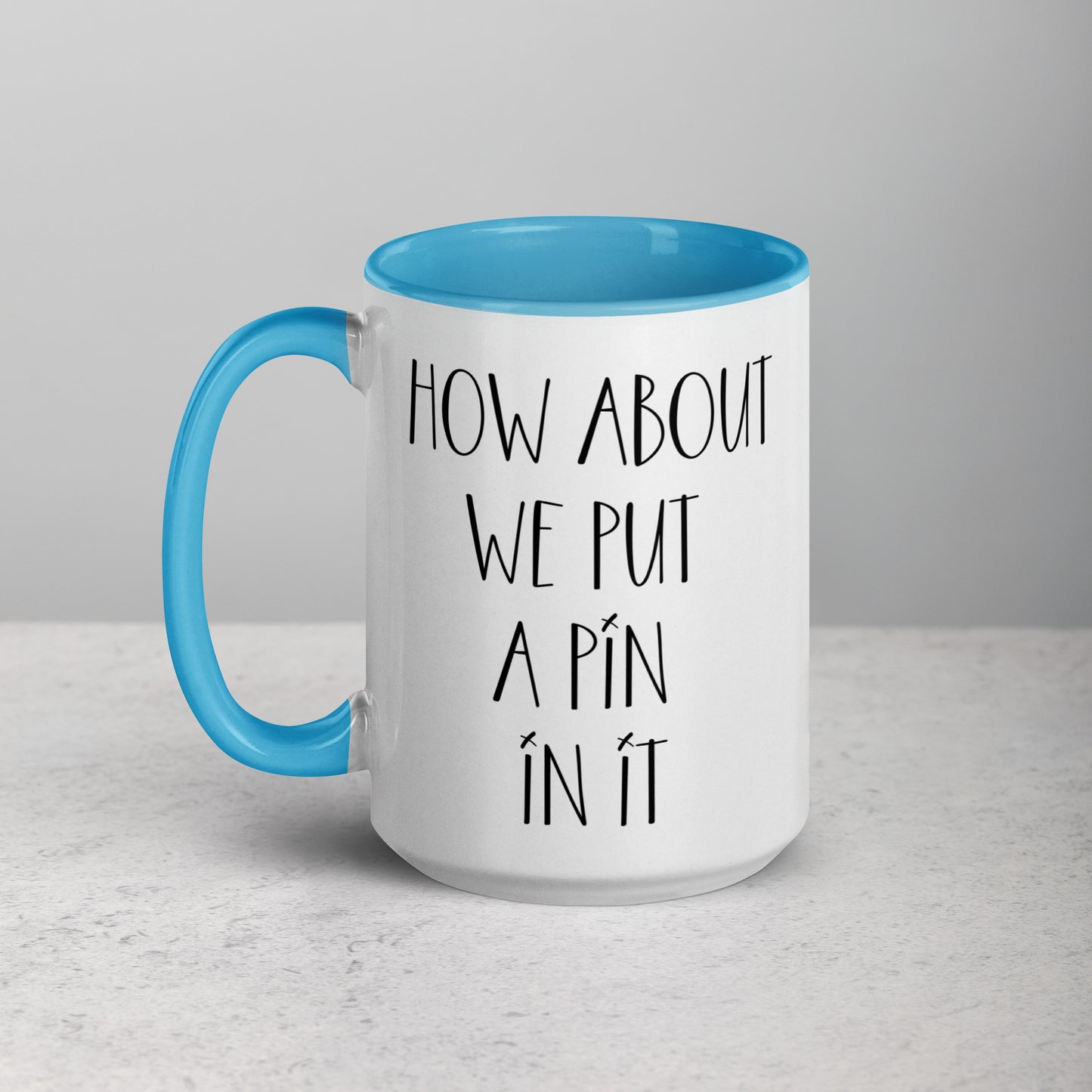 Voodoo Doll Coffee Mug: "How about we put a pin in it"