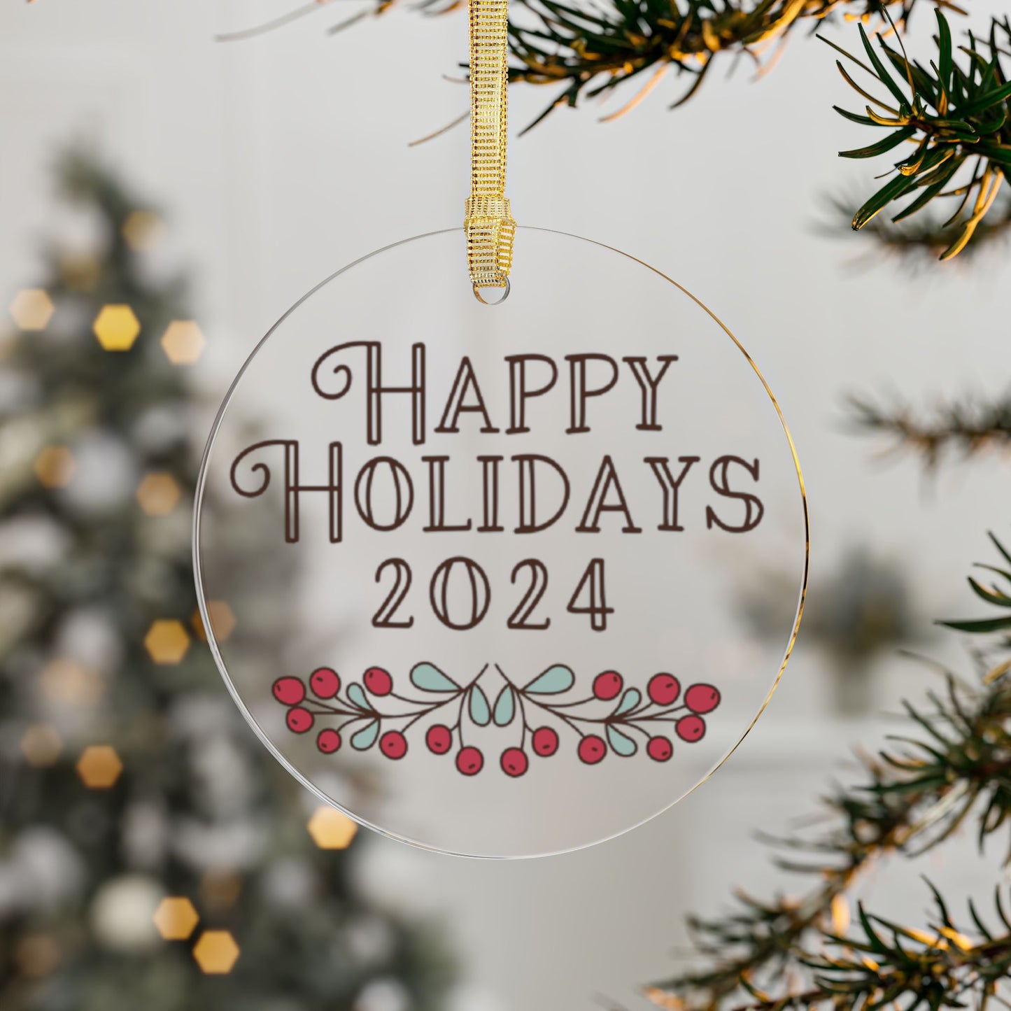 2024 Happy Holidays Clear Acrylic Ornament