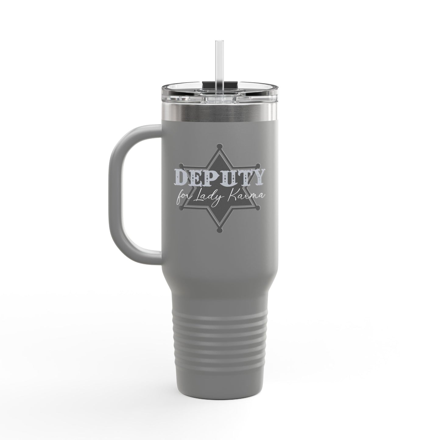 Deputy for Lady Karma - Insulated Travel Mug, 40oz
