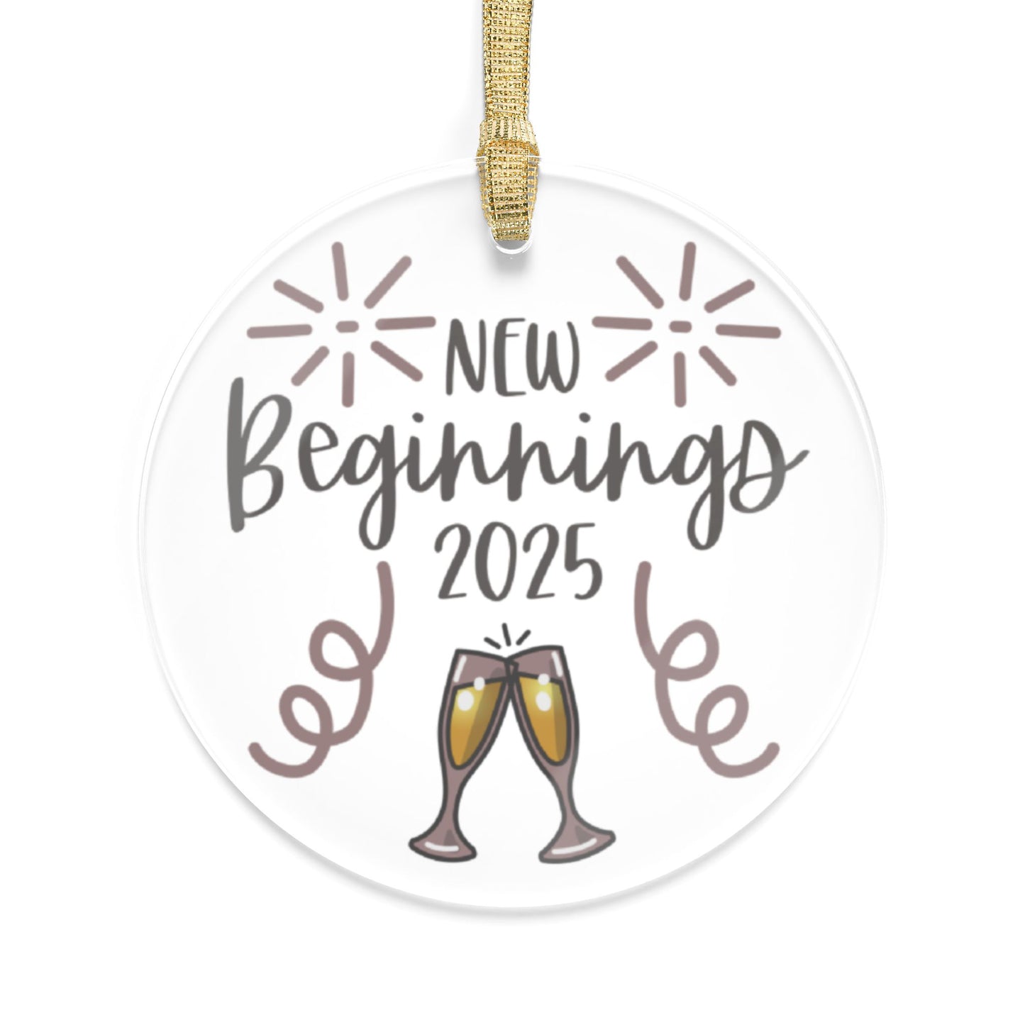 2025 New Year's Clear Acrylic Ornament New Beginnings