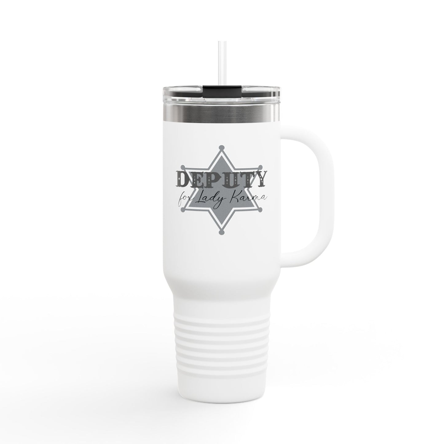 Deputy for Lady Karma - Insulated Travel Mug, 40oz