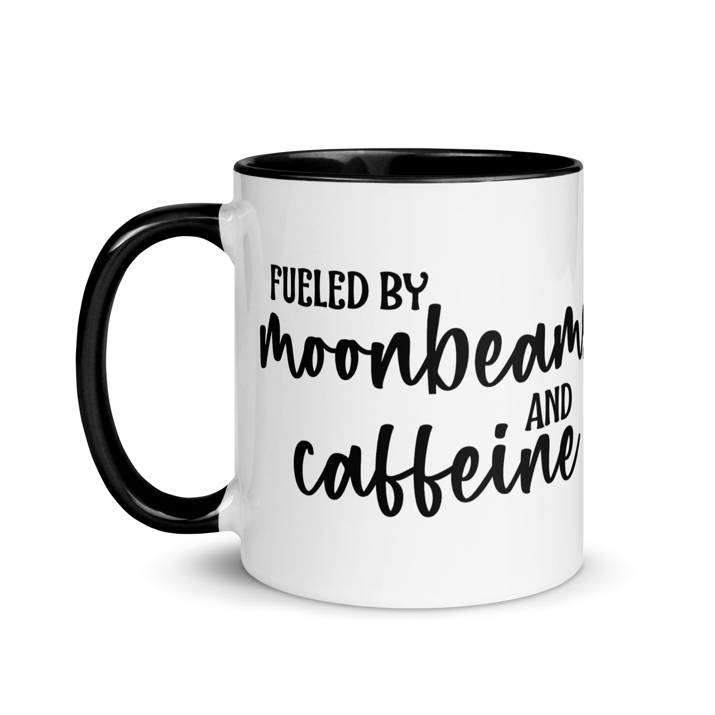 Magical Moon "Fueled by moonbeams and caffeine"